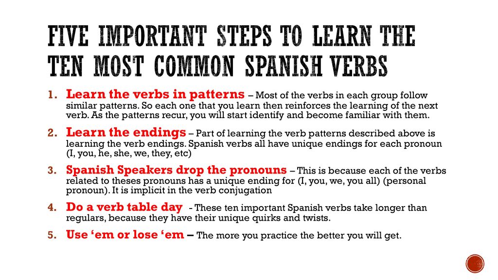 five important steps to learn the ten most common Spanish verbs