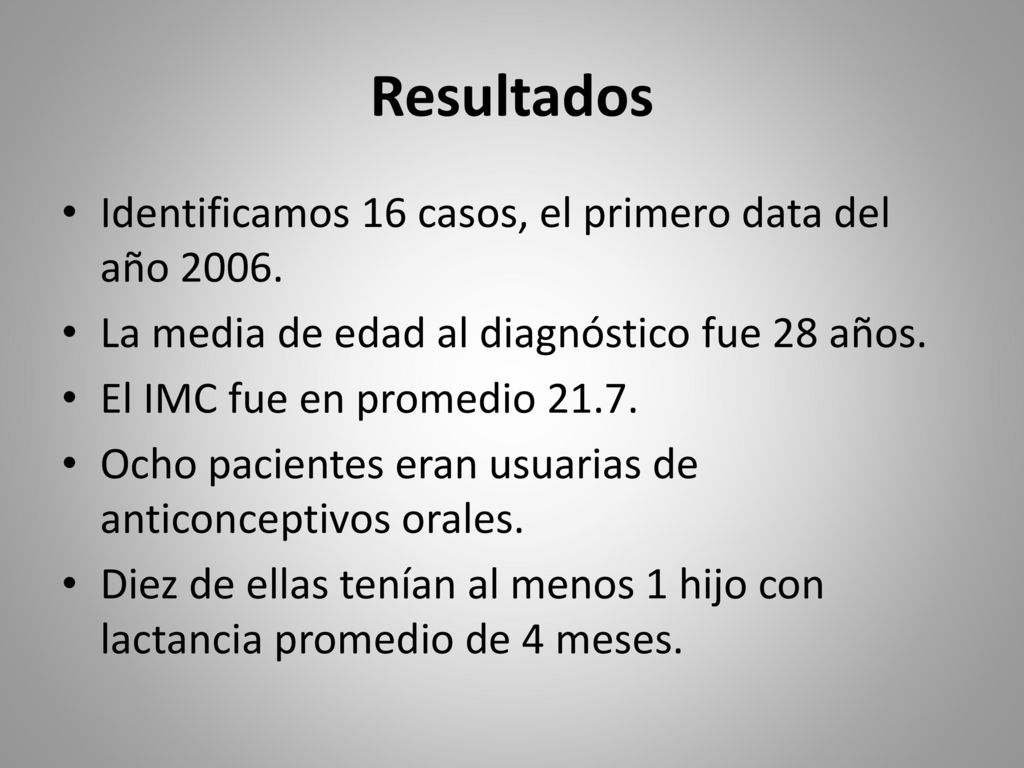 Resultados Identificamos 16 casos, el primero data del año 2006.