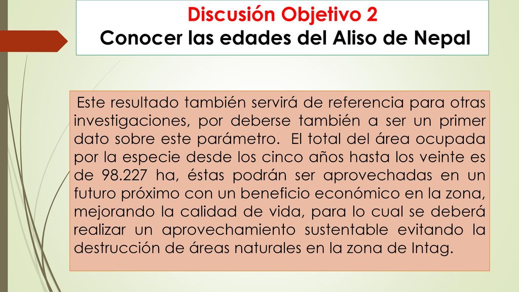Discusión Objetivo 2 Conocer las edades del Aliso de Nepal