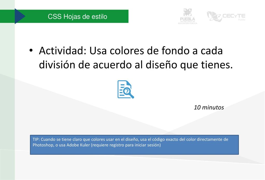 CSS Hojas de estilo Actividad: Usa colores de fondo a cada división de acuerdo al diseño que tienes.