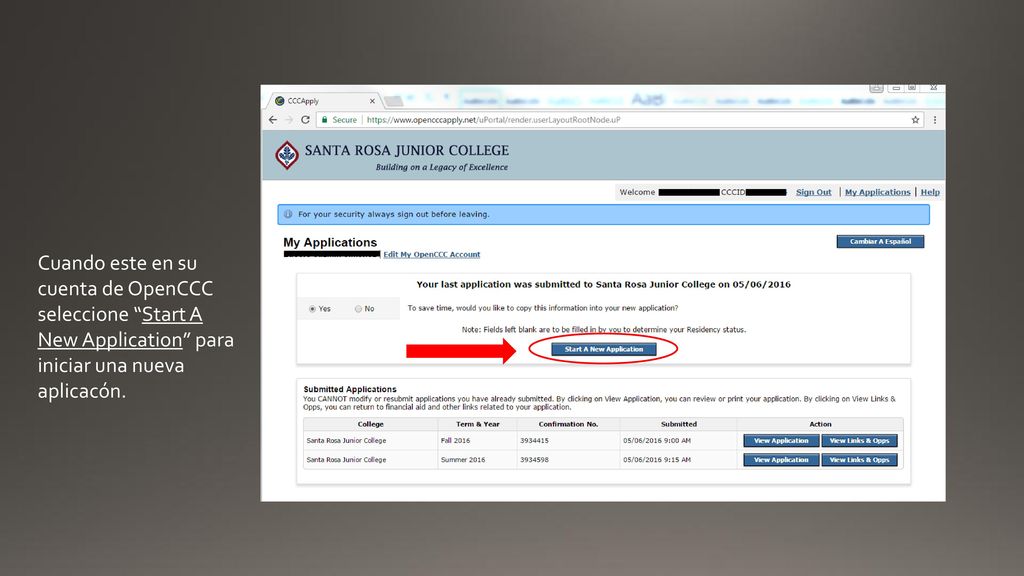 Cuando este en su cuenta de OpenCCC seleccione Start A New Application para iniciar una nueva aplicacón.