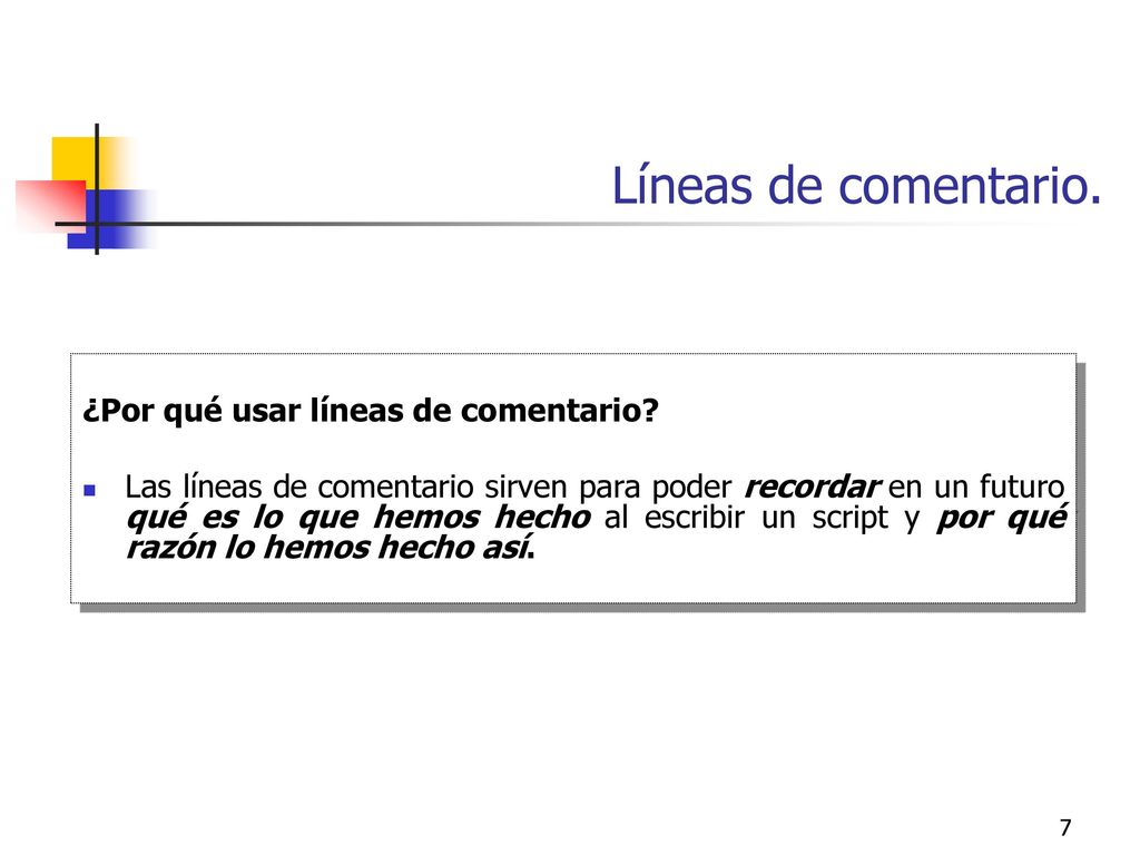 Líneas de comentario. ¿Por qué usar líneas de comentario