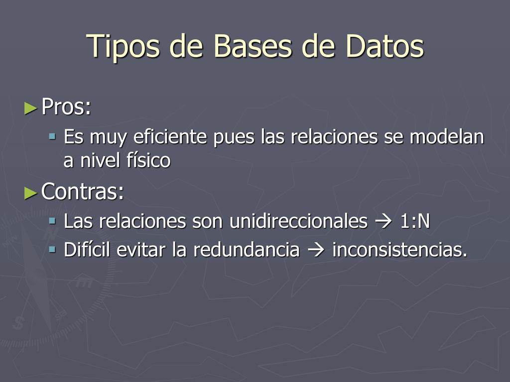 Tipos de Bases de Datos Pros: Contras:
