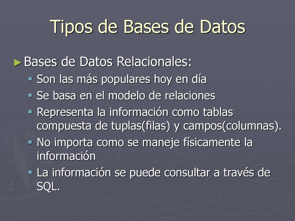 Tipos de Bases de Datos Bases de Datos Relacionales: