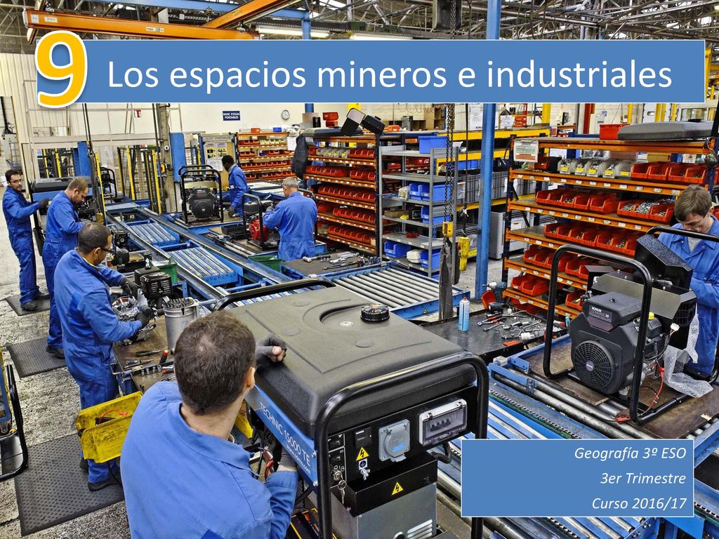 9 Los espacios mineros e industriales Geografía 3º ESO 3er Trimestre