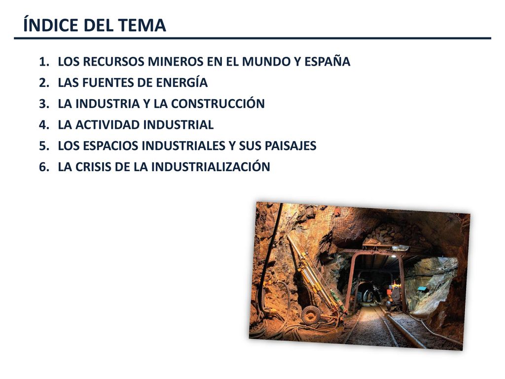 ÍNDICE DEL TEMA LOS RECURSOS MINEROS EN EL MUNDO Y ESPAÑA