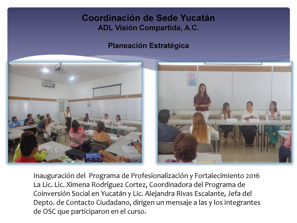 Coordinación de Sede Yucatán ADL Visión Compartida, A. C
