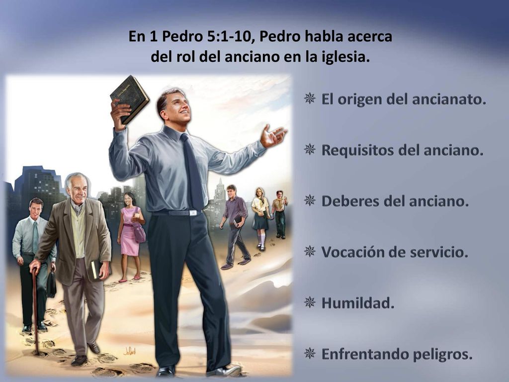 En 1 Pedro 5:1-10, Pedro habla acerca del rol del anciano en la iglesia.