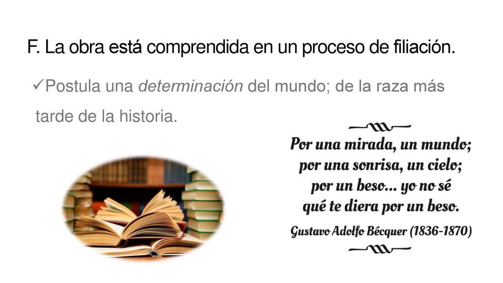 F. La obra está comprendida en un proceso de filiación.