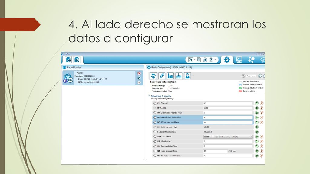 4. Al lado derecho se mostraran los datos a configurar