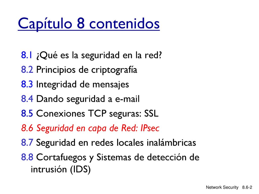 Capítulo 8 contenidos 8.1 ¿Qué es la seguridad en la red