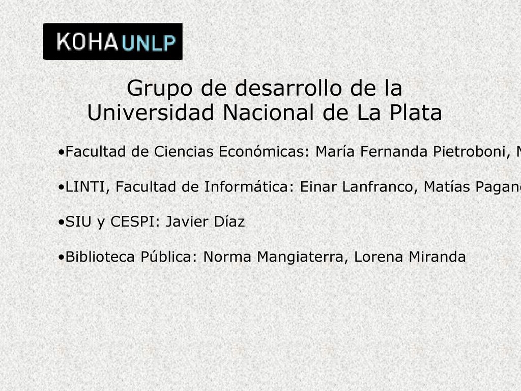 Grupo de desarrollo de la Universidad Nacional de La Plata