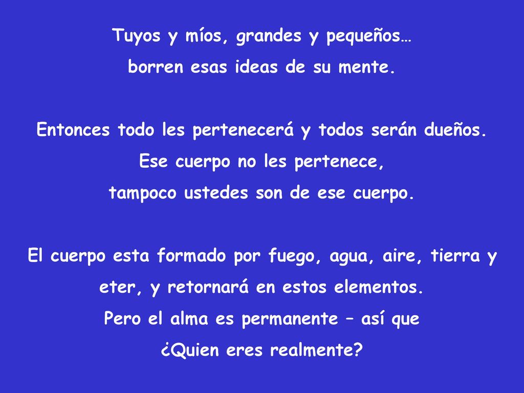 Tuyos y míos, grandes y pequeños… borren esas ideas de su mente.