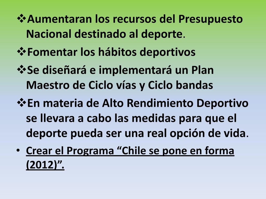 Aumentaran los recursos del Presupuesto Nacional destinado al deporte.