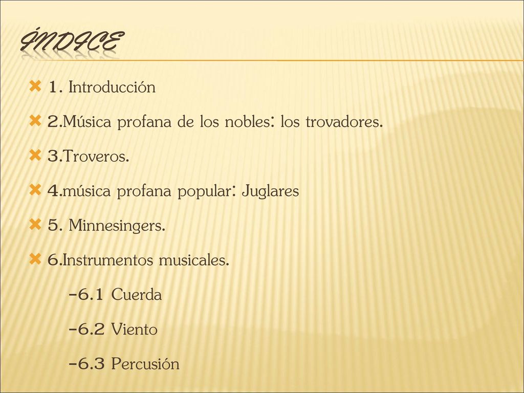 ÍNDICE 1. Introducción. 2.Música profana de los nobles: los trovadores. 3.Troveros. 4.música profana popular: Juglares.