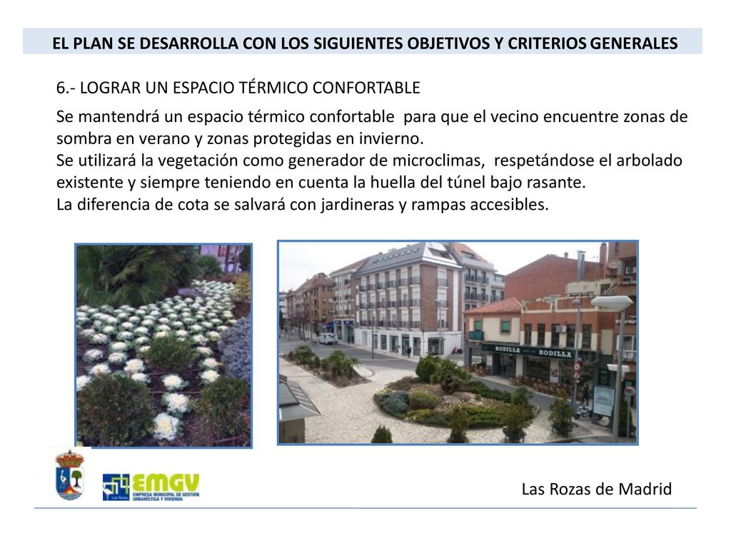 EL PLAN SE DESARROLLA CON LOS SIGUIENTES OBJETIVOS Y CRITERIOS GENERALES