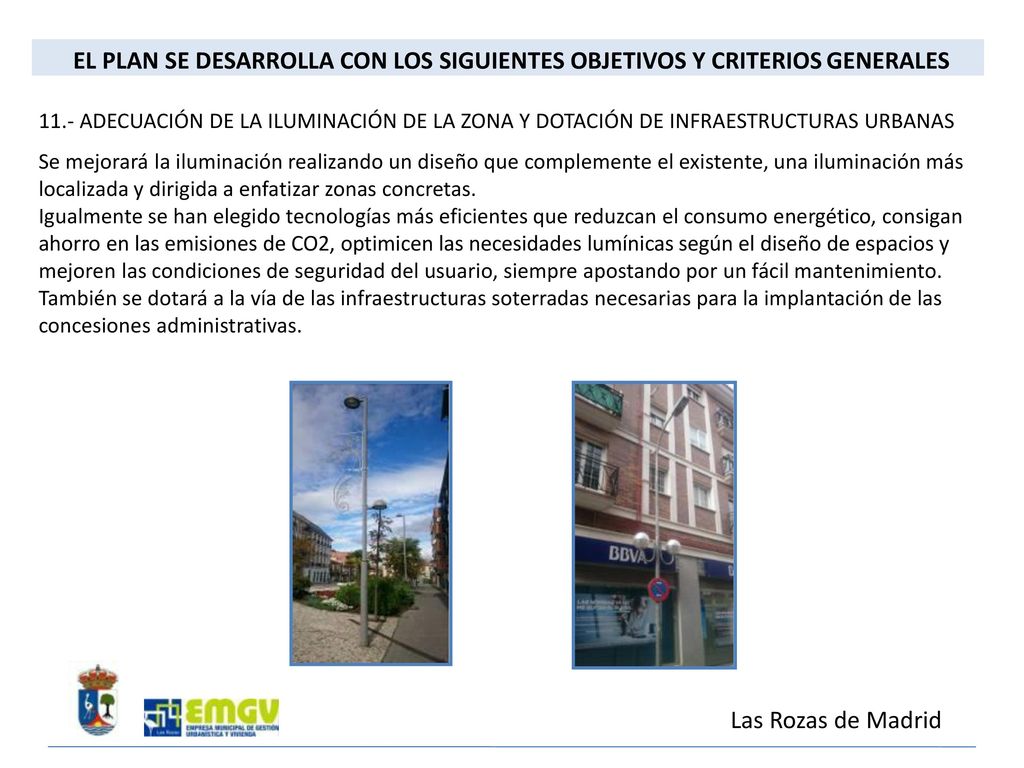 EL PLAN SE DESARROLLA CON LOS SIGUIENTES OBJETIVOS Y CRITERIOS GENERALES
