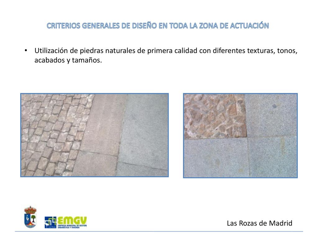 CRITERIOS GENERALES DE DISEÑO EN TODA LA ZONA DE ACTUACIÓN