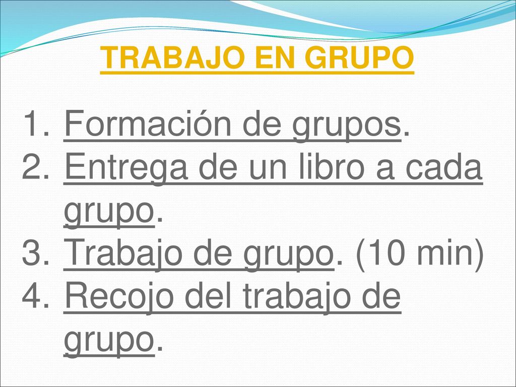 Entrega de un libro a cada grupo. Trabajo de grupo. (10 min)