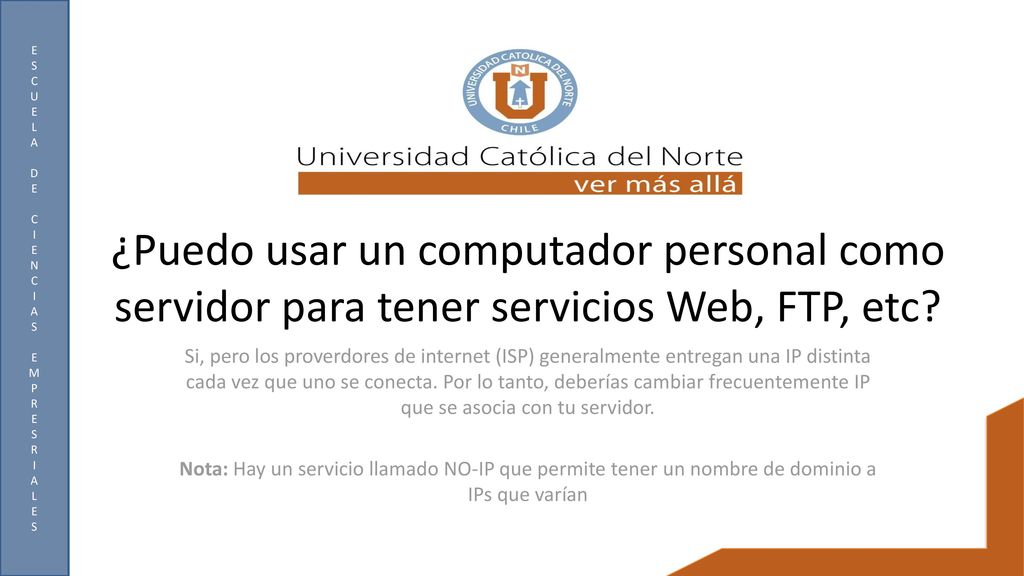 ¿Puedo usar un computador personal como servidor para tener servicios Web, FTP, etc