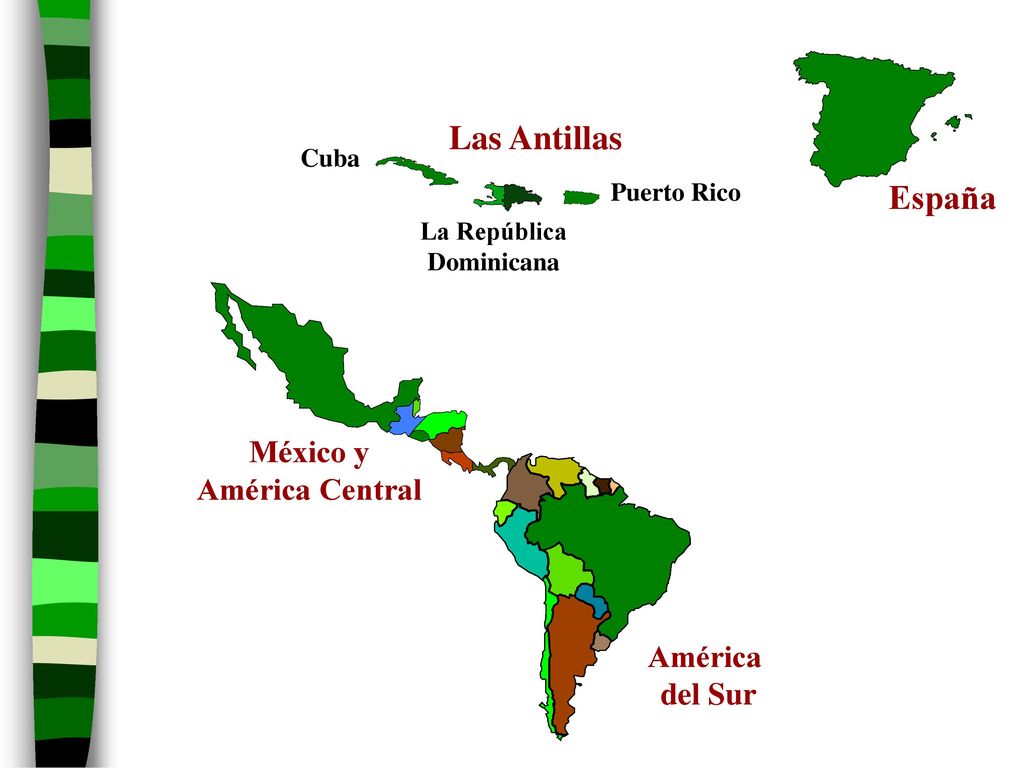 Las Antillas España México y América Central América del Sur Cuba