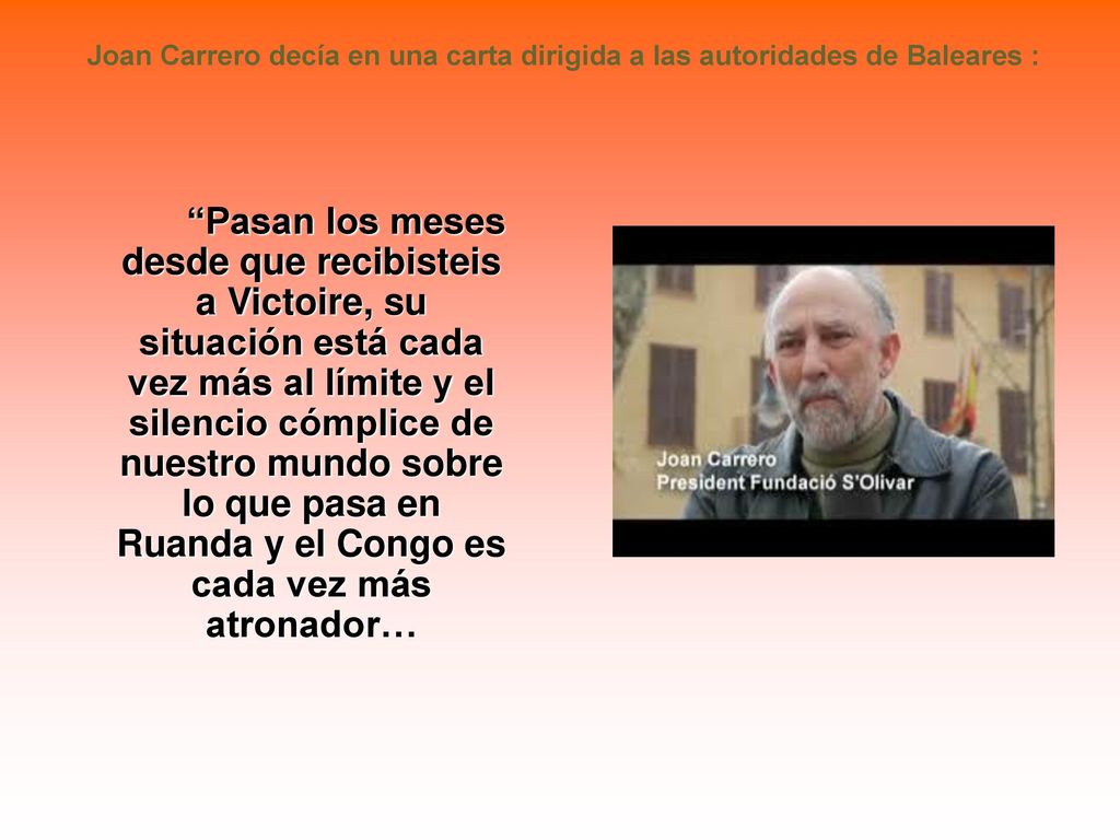 Joan Carrero decía en una carta dirigida a las autoridades de Baleares :