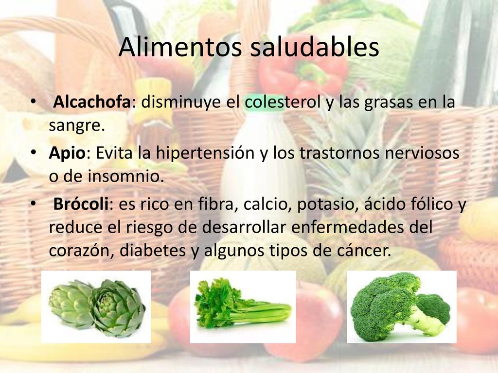 Alimentos saludables Alcachofa: disminuye el colesterol y las grasas en la sangre.