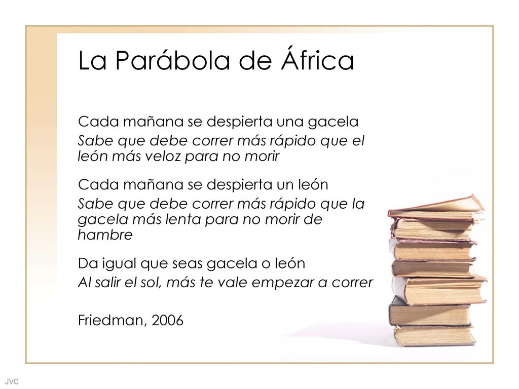 La Parábola de África Cada mañana se despierta una gacela