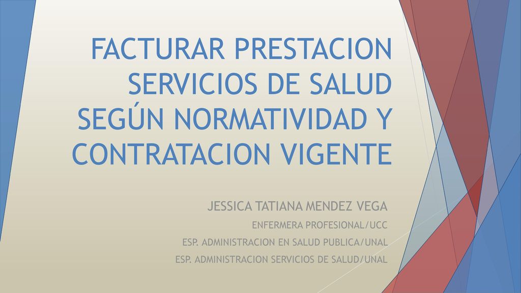 FACTURAR PRESTACION SERVICIOS DE SALUD SEGÚN NORMATIVIDAD Y CONTRATACION VIGENTE