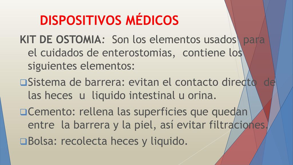 DISPOSITIVOS MÉDICOS KIT DE OSTOMIA: Son los elementos usados para el cuidados de enterostomias, contiene los siguientes elementos:
