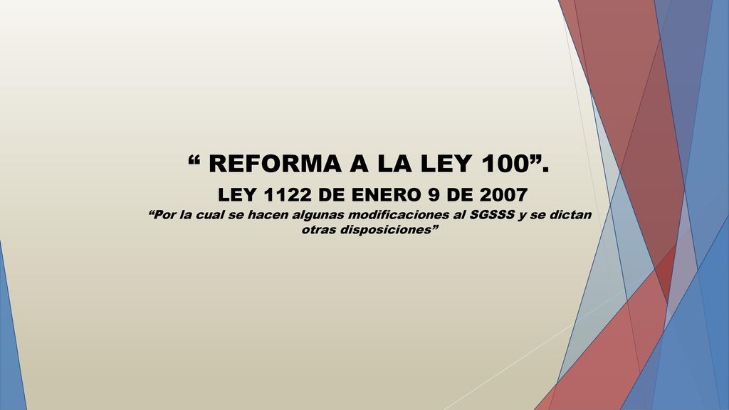 REFORMA A LA LEY LEY 1122 DE ENERO 9 DE 2007