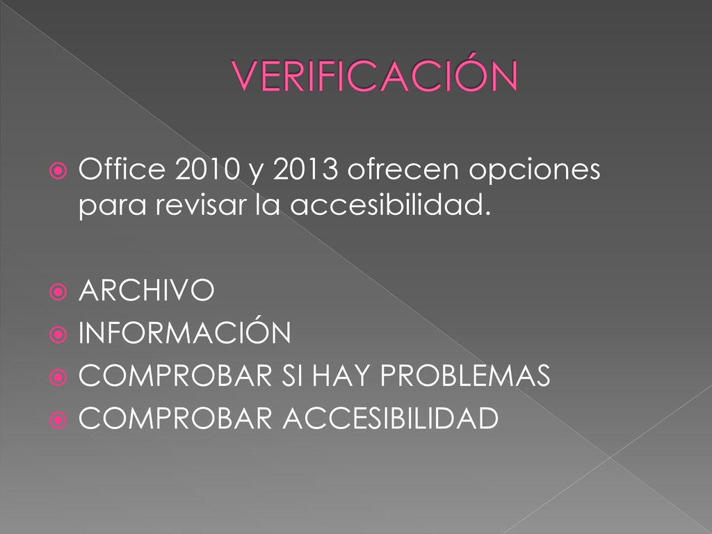 VERIFICACIÓN Office 2010 y 2013 ofrecen opciones para revisar la accesibilidad. ARCHIVO. INFORMACIÓN.