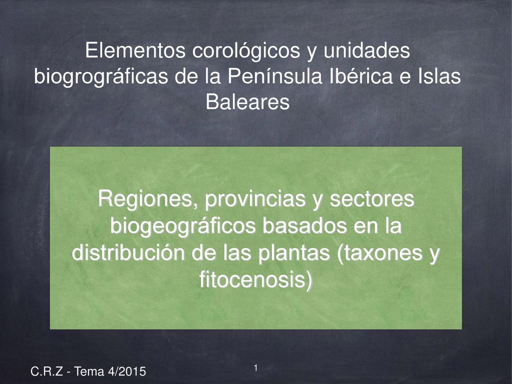 Elementos corológicos y unidades biogrográficas de la Península Ibérica e Islas Baleares