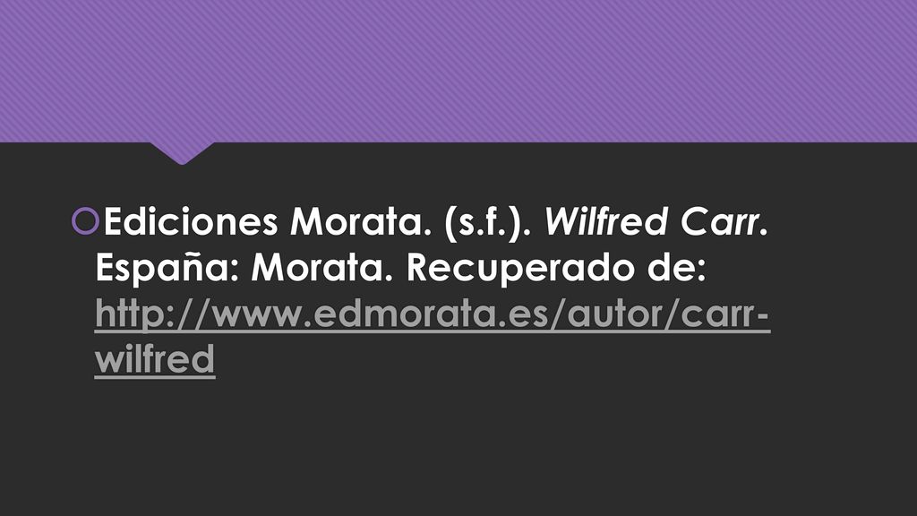 Ediciones Morata. (s. f. ). Wilfred Carr. España: Morata