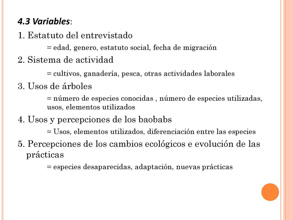 4.3 Variables: 1. Estatuto del entrevistado 2. Sistema de actividad