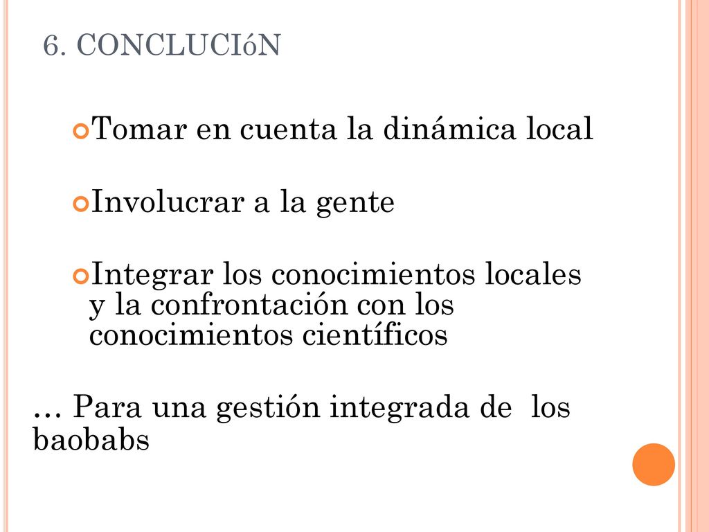 Tomar en cuenta la dinámica local Involucrar a la gente