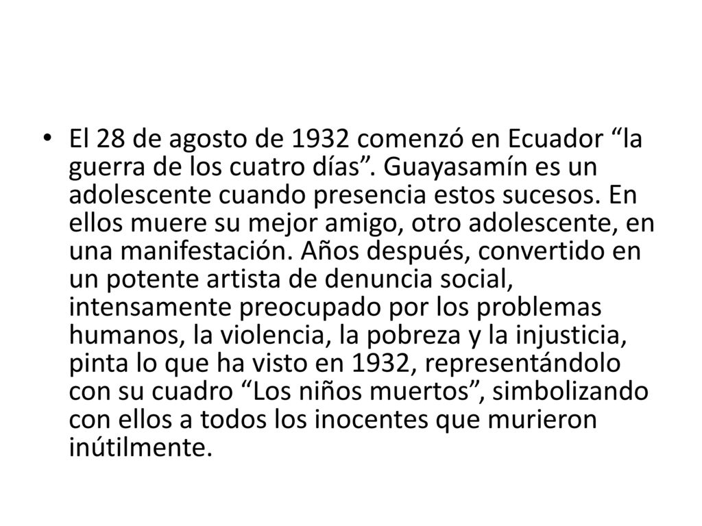 El 28 de agosto de 1932 comenzó en Ecuador la guerra de los cuatro días .