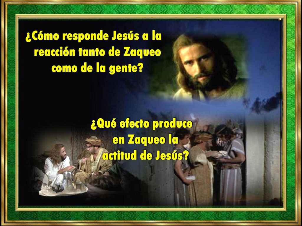 ¿Cómo responde Jesús a la reacción tanto de Zaqueo como de la gente