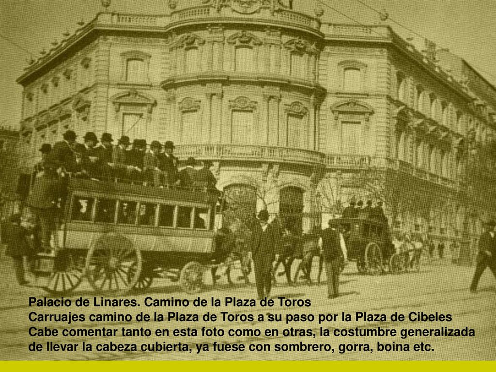 Palacio de Linares. Camino de la Plaza de Toros