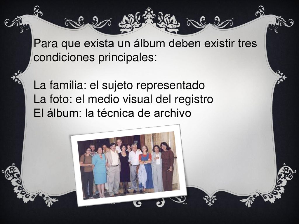 Para que exista un álbum deben existir tres condiciones principales: