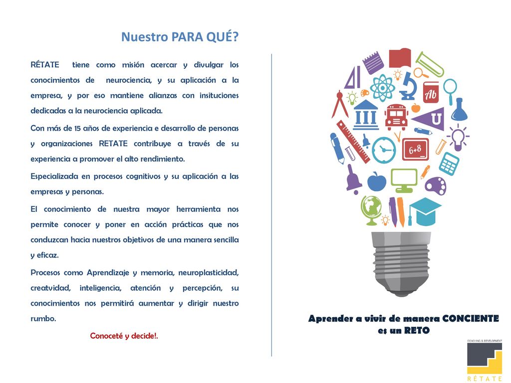 Nuestro PARA QUÉ Aprender a vivir de manera CONCIENTE es un RETO