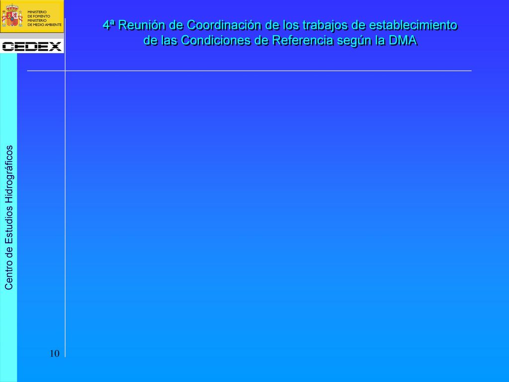 4ª Reunión de Coordinación de los trabajos de establecimiento de las Condiciones de Referencia según la DMA