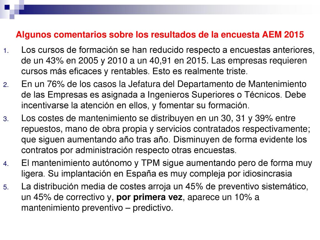 Algunos comentarios sobre los resultados de la encuesta AEM 2015