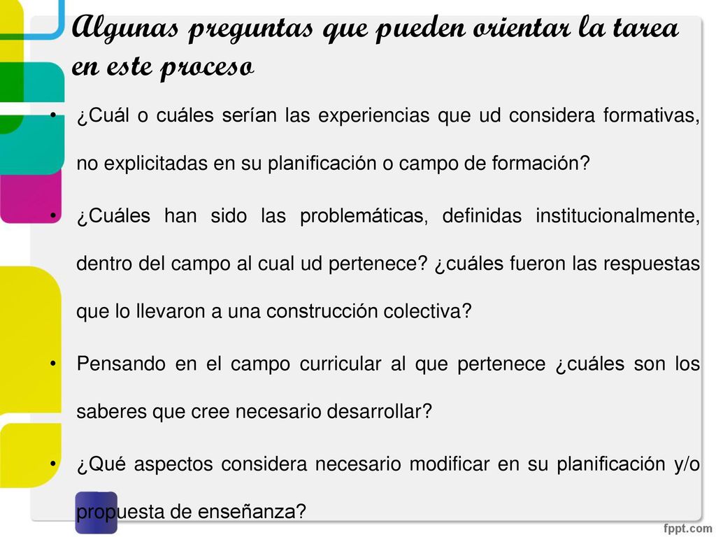 Algunas preguntas que pueden orientar la tarea en este proceso