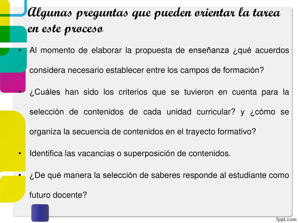 Algunas preguntas que pueden orientar la tarea en este proceso