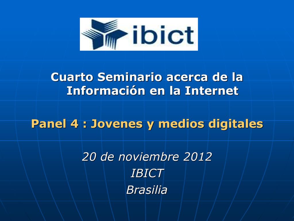 Cuarto Seminario acerca de la Información en la Internet