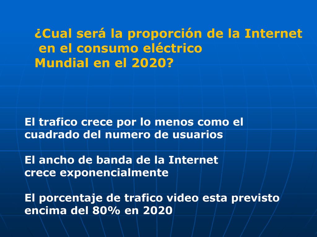 ¿Cual será la proporción de la Internet en el consumo eléctrico