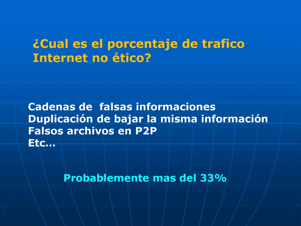 ¿Cual es el porcentaje de trafico Internet no ético