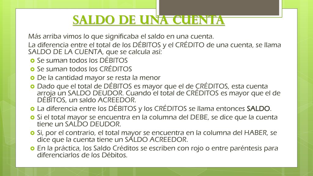 Saldo de una Cuenta Más arriba vimos lo que significaba el saldo en una cuenta.
