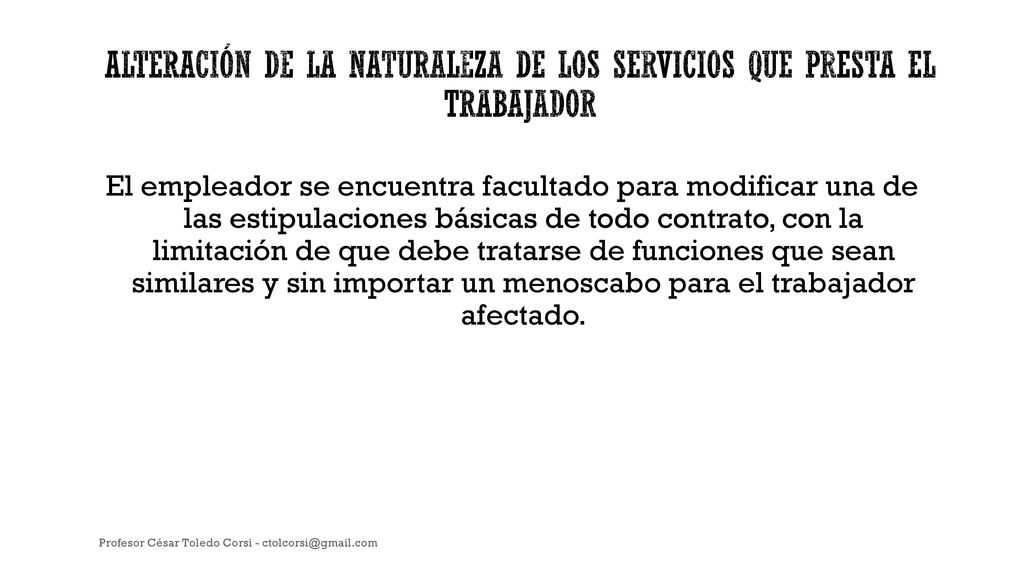 Alteración de la naturaleza de los servicios que presta el trabajador